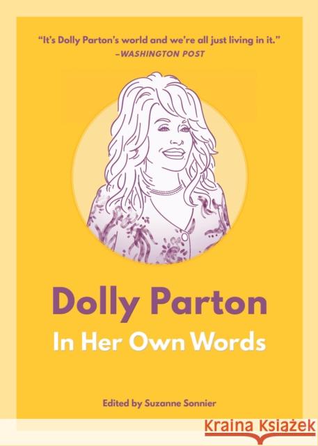 Dolly Parton: In Her Own Words: In Her Own Words  9781572842946 Agate B2