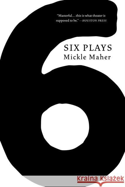 Six Plays Mickle Maher 9781572843103 Surrey Books,U.S.