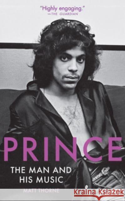 Prince: The Man and His Music Matt Thorne 9781572843264 Surrey Books,U.S.