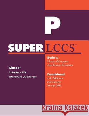 SUPERLCCS: Class P: Subclass PN: Literature (General) Gale 9781573022095