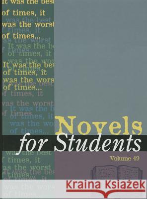 Novels for Students: Presenting Analysis, Context and Criticism on Commonly Studied Novels Constantakis, Sara 9781573023016