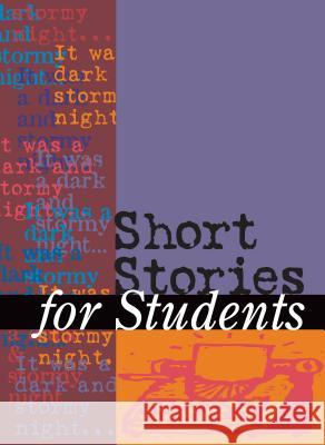 Short Stories for Students: Presenting Analysis, Context & Criticism on Commonly Studied Short Stories Derda, Matthew 9781573023177 Gale Cengage