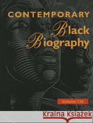 Contemporary Black Biography: Profiles from the International Black Community Gale 9781573024259