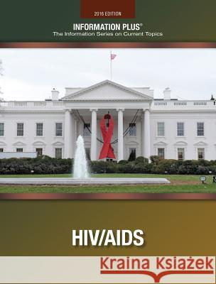 Aids/HIV Wexler, Barbara 9781573026659 Information Plus