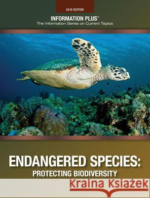 Endangered Species: Protecting Biodiversity Gale 9781573026987