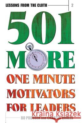 Lessons from the Cloth 2: 501 More One Minute Motivators for Leaders Bo Prosser Charles Qualls 9781573126656 Smyth & Helwys Publishing Incorporated