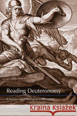 Reading Deuteronomy: A Literary and Theological Commentary: Reading the Old Testament Stephen L. Cook 9781573127578 Smyth & Helwys,U.S.