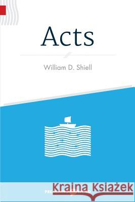 Acts William D. Shiell 9781573129060 Smyth & Helwys Publishing, Incorporated