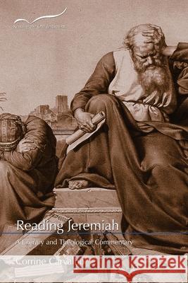 Reading Jeremiah: A Literary and Theological Commentary Corrine Carvalho 9781573129244 Smyth & Helwys Publishing, Incorporated