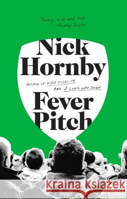 Fever Pitch Nick Hornby 9781573226882