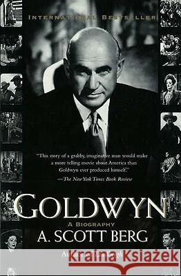 Goldwyn: A Biography A. Scott Berg 9781573227230 Riverhead Books