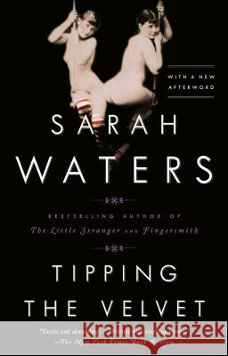 Tipping the Velvet Sarah Waters 9781573227889 Riverhead Books