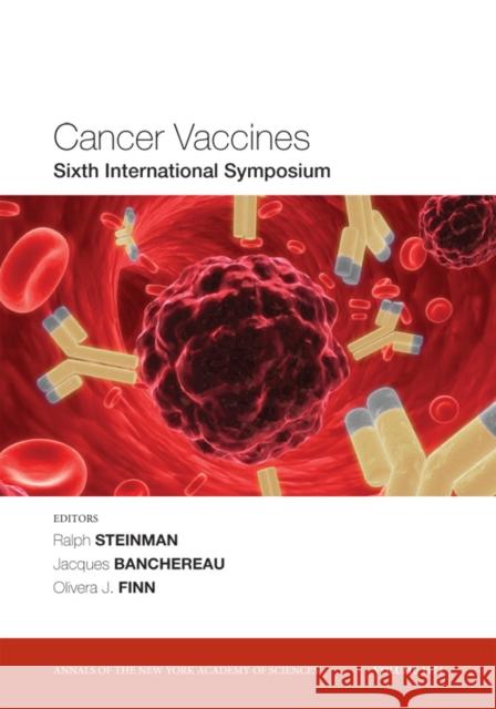 Cancer Vaccines: Sixth International Symposium, Volume 1174 Steinman, Ralph M. 9781573317597 NEW YORK ACADEMY OF SCIENCES