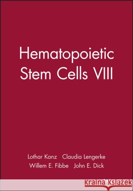 Hematopoietic Stem Cells VIII Lothar Kanz 9781573318679 Wiley-Blackwell