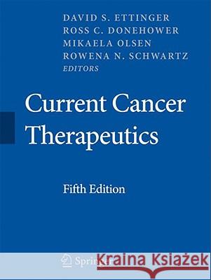 Current Cancer Therapeutics David S. Ettinger Ross Donehower 9781573402859 Current Medicine