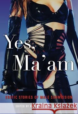 Yes, Ma'am Bussel, Rachel Kramer 9781573443098