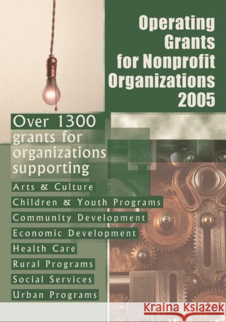 Operating Grants for Nonprofit Organizations 2005 Grants Program 9781573566148 Oryx Press