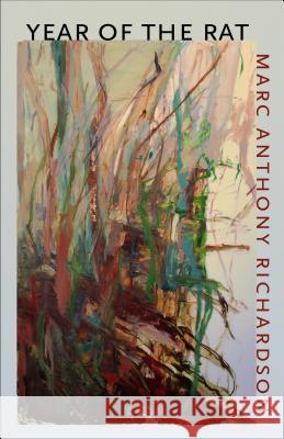 Year of the Rat Marc Anthony Richardson 9781573660570