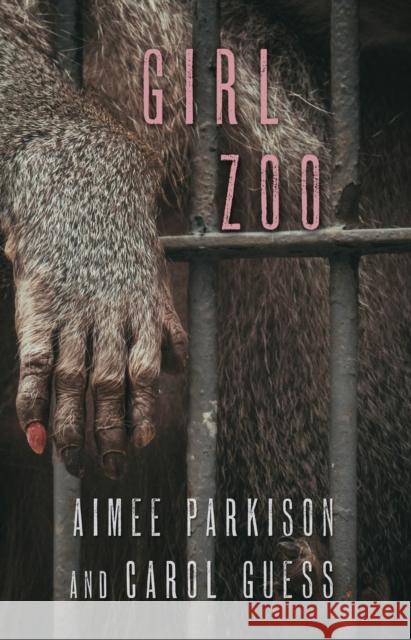 Girl Zoo Aimee Parkison Carol Guess 9781573660709 F2c