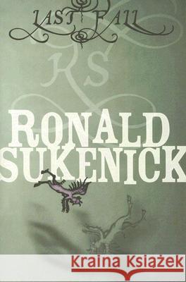 Last Fall Ronald Sukenick 9781573661232