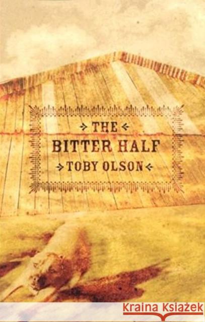 The Bitter Half Toby Olson 9781573661324