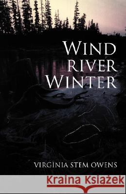 Wind River Winter Virginia Stem Owens 9781573830904 Regent College Publishing