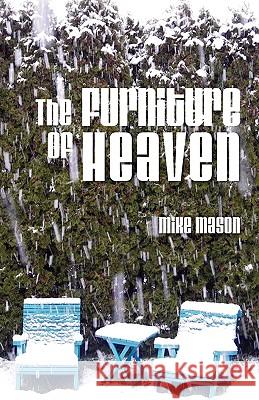 The Furniture of Heaven Mike Mason 9781573831024