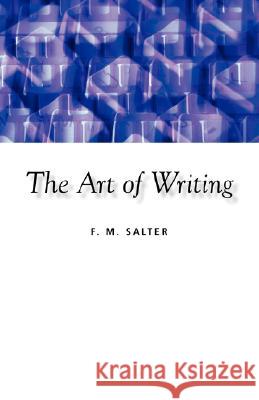 The Art of Writing F. M. Salter, H. V. Weekes 9781573832922 Regent College Publishing,US