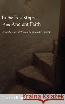 In the Footsteps of an Ancient Faith Charles Ringma   9781573834568