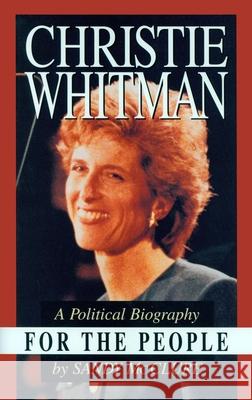 Christie Whitman for the People Sandy McClure 9781573920148 Prometheus Books