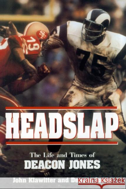 Headslap: The Life and Times of Deacon Jones Cohen, Edmund D. 9781573920827 Prometheus Books