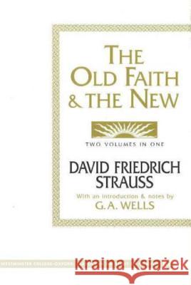 Old Faith and the New Strauss 9781573921183
