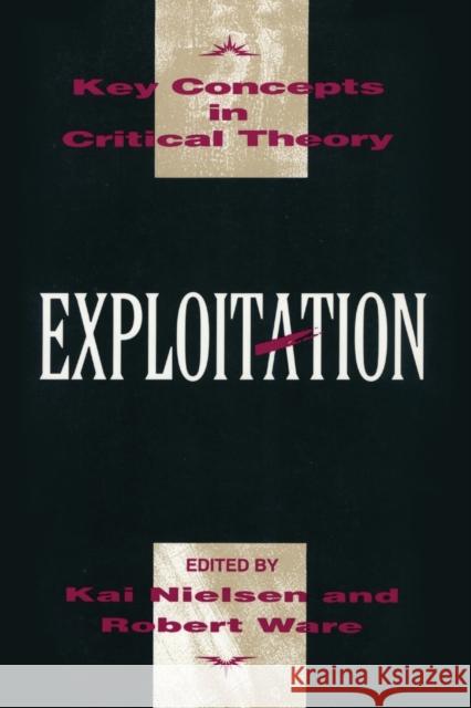 Exploitation Kai Nielson Robert Ware Kai Nielsen 9781573922777 Humanity Books