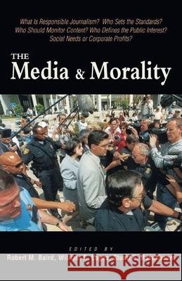 Media & Morality Baird 9781573926812 Prometheus Books