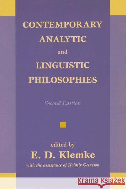 Contemporary Analytic and Linguistic Philosophies E. D. Klemke 9781573928076 Prometheus Books