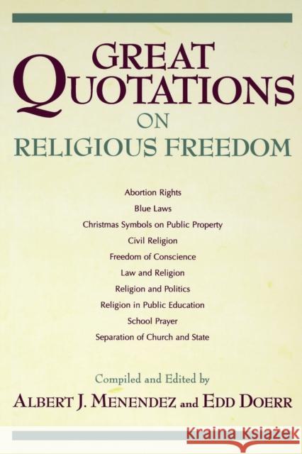 Great Quotations on Religious Freedom Albert J. Menendez Edd Doerr 9781573929417 Prometheus Books