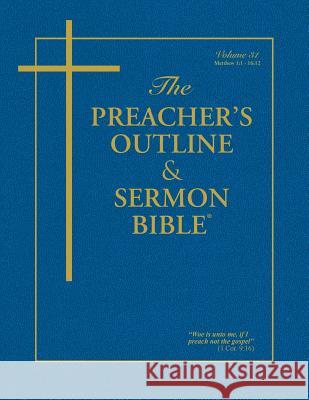 Preacher's Outline & Sermon Bible-KJV-Matthew 1: Chapters 1-15 Leadership Ministries Worldwide 9781574070019 Leadership Ministries Worldwide