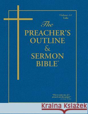 Preacher's Outline & Sermon Bible-KJV-Luke Leadership Ministries Worldwide 9781574070040
