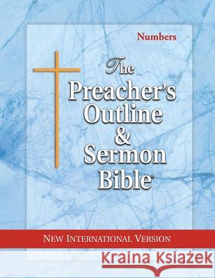 The Preacher's Outline & Sermon Bible: Numbers: New International Version Leadership Ministries Worldwide 9781574071207 Leadership Ministries Worldwide