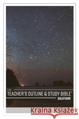 The Teacher's Outline & Study Bible: Galatians Anonymous 9781574073393 Leadership Ministries Worldwide