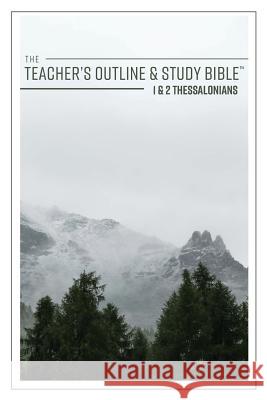The Teacher's Outline & Study Bible: 1 & 2 Thessalonians Anonymous 9781574073409 Leadership Ministries Worldwide
