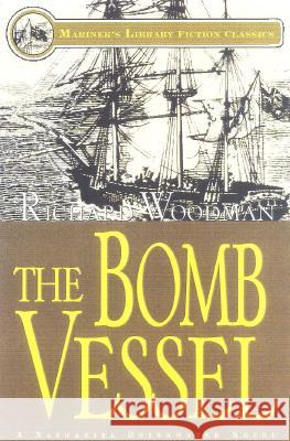 The Bomb Vessel Richard Woodman 9781574090994 Sheridan House