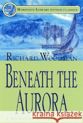 Beneath the Aurora: #12 A Nathaniel Drinkwater Novel Woodman, Richard 9781574091021