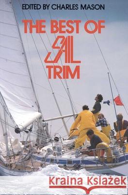 The Best of Sail Trim Charles Mason 9781574091199 Sheridan House