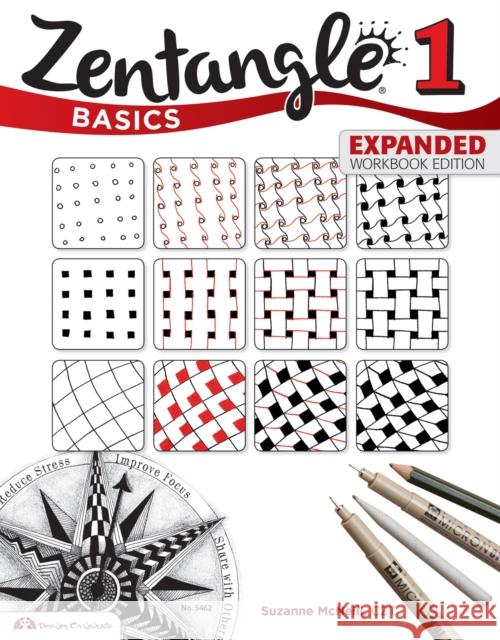 Zentangle Basics, Expanded Workbook Edition Suzanne, CZT McNeill 9781574219043