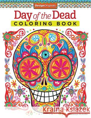 Day of the Dead Coloring Book Thaneeya McArdle 9781574219616 Design Originals