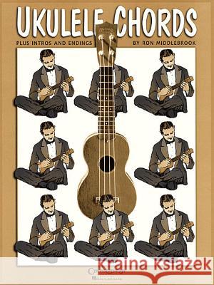 Ukulele Chords Ron Middlebrook 9781574240702 Centerstream Publications