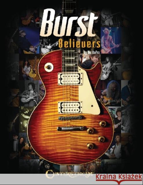 Burst Believers Vic Dapra 9781574242898 Centerstream Publishing