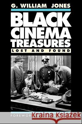 Black Cinema Treasures Jones, G. William 9781574410280 University of North Texas Press