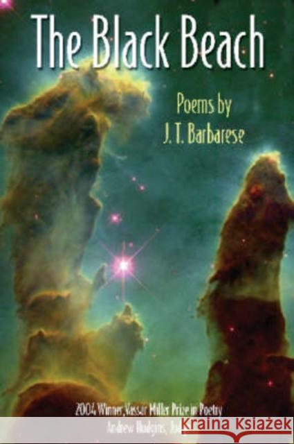 The Black Beach: Poems Barbarese, J. T. 9781574411881